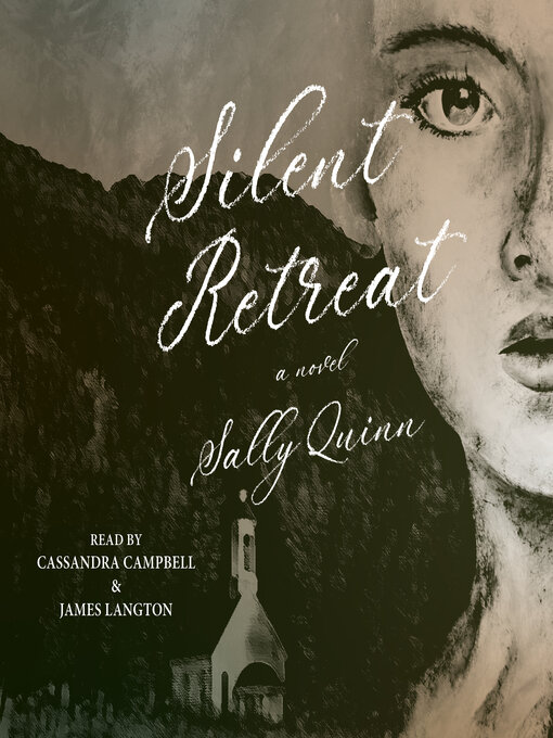 Title details for Silent Retreat by Sally Quinn - Wait list